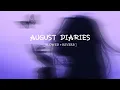 Download Lagu Dharia - August Diaries (Slowed + Reverb)