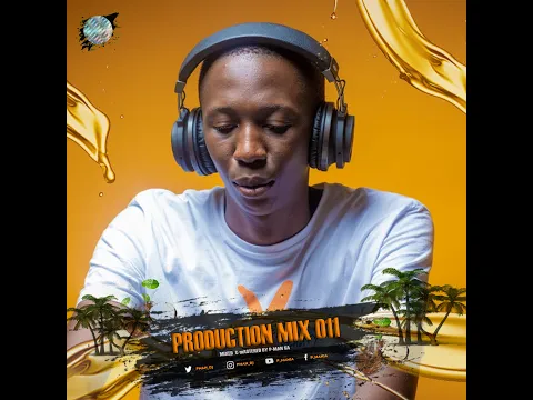 Download MP3 Production Mix 011 (SONA Edition) By P-Man SA