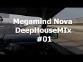 Megamind Nova  -  DeepHouseMix