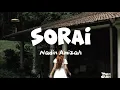 Lagu NADIN AMIZAH - SORAI 🌼