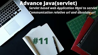 Advance java Servlet web app Html to servlet Communication relative and absolute url 2021