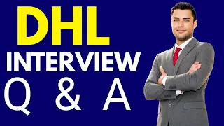 Top 25 DHL Interview Questions and Answers