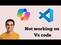 Fix GitHub Copilot Not Working in VS Code