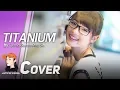Download Lagu Titanium - David Guetta feat. Sia cover by 12 y/o Jannine Weigel