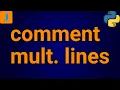How To Comment Multiple Lines In Python