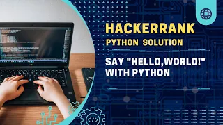 HackerRank Python Solution Q 1 Say Hello World With Python