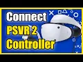 How to Connect PSVR 2 Controller to PS5 with Wireless or USB Cable 2 Methods