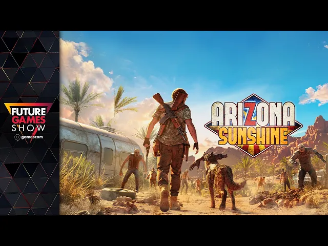 Arizona Sunshine Gameplay Trailer - Future Games Show at gamescom 2026