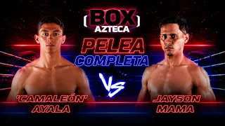 Camaleon Ayala vs Jayson Mama Full Fight 2026 Box Azteca