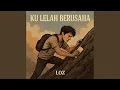 Download Lagu Ku Lelah Berusaha