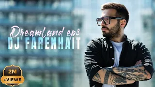 dj farenhait dreamland ep3 