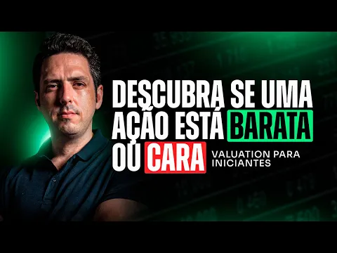 Vídeo: valuation para iniciantes, do modelo de dividendos ao fluxo de caixa descontado