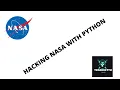 HACKING THE NASA WITH PYTHON PRANK WITH PYTHON
