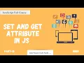 setAttribue and getAttribute in JavaScript JavaScript Full Course Part - 15 Code Eater Hindi