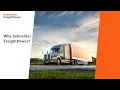 Why Schneider FreightPower