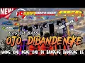 Download Lagu DJ SLOW BASS OJO DIBANDENGKE || WONG KOK NGNE KOK DI BANDENG BANDENG KE || VIRAL TIKTOK‼️
