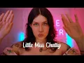 ASMR Little Miss Chatty