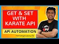 How to Use the GET AND SET keywords IN KARATE API Automation
