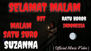 Download 👹LAGU MENCEKAM👹 SUZANNA ( Soundtrack Malam Satu Suro ) @hannyprizkilla5843 MP3