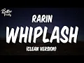Download Lagu Rarin \u0026 Pressed - Whiplash (Clean) 🔥 (Whiplash Clean)