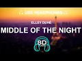 Download Lagu Elley Duhé - Middle of the Night 8D SONG | BASS BOOSTED