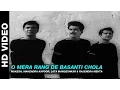 Download Lagu O Mera Rang De Basanti Chola - Shaheed | Mukesh, Mahendra Kapoor, Lata Mangeshkar \u0026 Rajendra Mehta