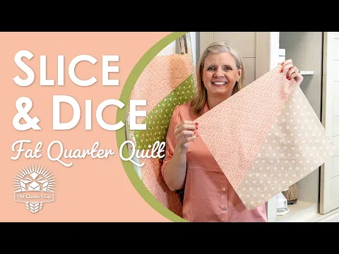 Download MP3 Easiest, Quickest Fat Quarter Quilt! 😮 Just 12 Fat Quarters in Slice \u0026 Dice! Fat Quarter Shop Clubs