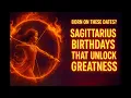 Were You Born on These Sagittarius Dates You Were Destined for Wealth and Greatness