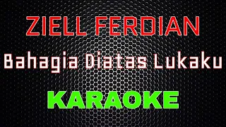 ziell ferdian bahagia diatas lukaku karaoke 