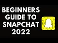 How to Use Snapchat Beginners Guide to Snapchat