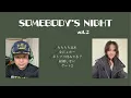 Lagu SOMBODY'S NIGHT       2026/02/09