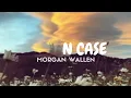 Morgan Wallen - Just In Case (Tradução/Legendado) PT-BR