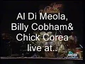 Al di Meola, Billy Cobham,Chick Corea -Spain - LIVE
