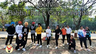 Babbal Rai: 21va ft. Gurlez Akhtar | Preet Hundal | Bhangra Choreography | Team BTLB
