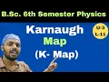 Karnaugh Map K - Map Digital Electronics Unit 3 Lec 11 BSc Physics 6th Semester All Universities