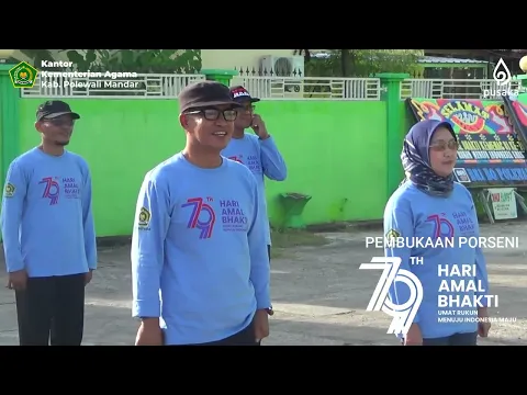 PEMBUKAAN PORSENI HAB 79 KEMENAG RI, KANTOR KEMENAG POLEWALI MANDAR