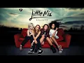 Little Mix - Word Up! (The Alias Radio Edit - Official Audio)