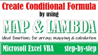 Create conditional formula by using MAP and LAMBDA functions in EXCEL