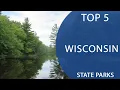 Top 5 Best State Parks to Visit in Wisconsin USA - English