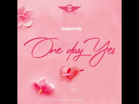 Download MP3 Rayvanny - One Day Yes