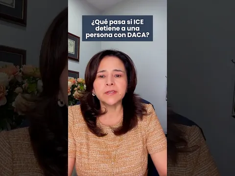 🚨 ¿Qué pasa si ICE detiene a una persona con DACA?