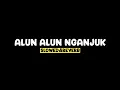 Download Lagu ALUN ALUN NGANJUK - DENNY CAKNAN FT YENI INKA (Slowed+Reverb+Lirik) SSM