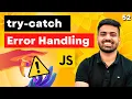 Error Handling in Javascript try-catch-finally throw Complete Web Development Course