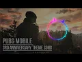 Lagu 3rd ANNIVERSARY OP THEME SONG | PUBG MOBILE | BGM | UPDATE 1.3.0