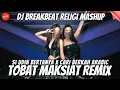 Lagu DJ TOBAT MAKSIAT X DJ SI UDIN BERTANYA X DJ CARI BERKAH ARABIC WALI REMIX - BREAKBEAT BASS BETON