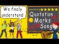 Quotation Marks New Song Award Winning Educational Quotation Mark Song Dialogue