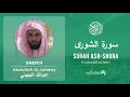 Download Lagu Quran 42   Surah Ash Shura سورة الشورى   Sheikh Abdullah Al Juhany - With English Translation