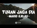 Download Lagu Mario G.Klau-Tuhan Jaga Dia (Lirik Lagu)