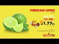 Great Savings at Food King this week Grab Persian Limes or Center Pork Loin Chops at low prices