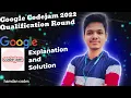 Google Codejam 2022 Qualification Round Explanation and Solution hamdan - codes